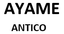 AYAME ANTICO